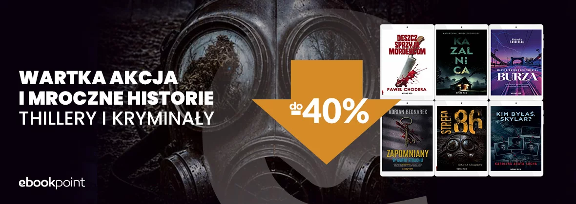 Wartka akcja i mroczne historie! THILLERY I KRYMINAŁY Wydawnictwa Novae Res do -40%