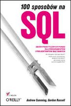 Okładka - 100 sposobów na SQL - Andrew Cumming, Gordon Russell