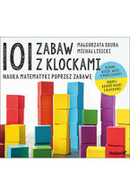 Okładka - 101 zabaw z klockami. Nauka matematyki poprzez zabawę. Podręcznik dla rodziców i nauczycieli - Małgorzata Skura, Michał Lisicki