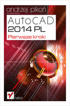 Okładka - AutoCAD 2014 PL. Pierwsze kroki - Andrzej Pikoń