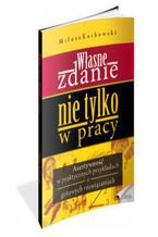 Okładka - Własne zdaNIE. NIE tylko w pracy - Miłosz Karbowski