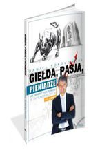 Okładka - Giełda, pasja, pieniądze! - Daniel Sokołowski