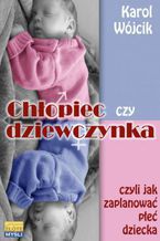 Okładka - Chłopiec czy dziewczynka - Karol Wójcik