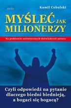 Okładka - Myśleć Jak Milionerzy - Kamil Cebulski