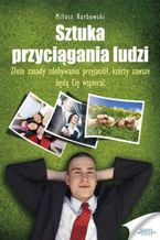 Okładka - Sztuka przyciągania ludzi - Miłosz Karbowski