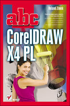 Okładka - ABC CorelDRAW X4 PL - Roland Zimek
