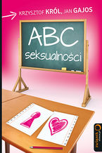 Okładka - ABC Seksualności - Krzysztof Król, Jan Gajos