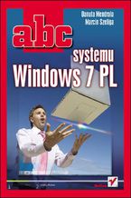 Okładka - ABC systemu Windows 7 PL - Danuta Mendrala, Marcin Szeliga