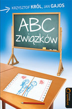 Okładka - ABC związków - Krzysztof Król, Jan Gajos