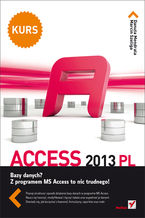 Okładka - Access 2013 PL. Kurs - Danuta Mendrala, Marcin Szeliga