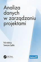 Okładka - Analiza danych w zarządzaniu projektami - Seweryn Spałek (Editor)