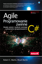 Okładka - Agile. Programowanie zwinne: zasady, wzorce i praktyki zwinnego wytwarzania oprogramowania w C# - Robert C. Martin, Micah Martin
