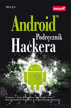 Okładka - Android. Podręcznik hackera - Joshua J. Drake, Zach Lanier, Collin Mulliner,  Pau Oliva Fora i 2 in.
