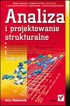 Okładka - Analiza i projektowanie strukturalne. Wydanie III - Jerzy Roszkowski