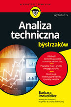 Okładka - Analiza techniczna dla bystrzaków. Wydanie IV - Barbara Rockefeller