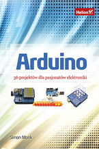Okładka - Arduino. 36 projektów dla pasjonatów elektroniki - Simon Monk