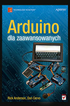 Okładka - Arduino dla zaawansowanych - Rick Anderson, Dan Cervo