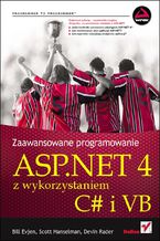 Okładka - ASP.NET 4 z wykorzystaniem C# i VB. Zaawansowane programowanie - Bill Evjen, Scott Hanselman, Devin Rader