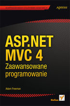 Okładka - ASP.NET MVC 4. Zaawansowane programowanie - Adam Freeman, Steven Sanderson