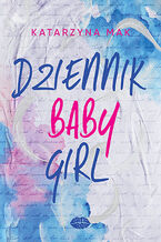 Okładka - Dziennik Babygirl - Katarzyna Mak