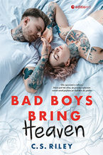 Okładka - Bad Boys Bring Heaven - C. S. Riley