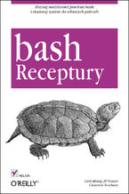 Okładka - Bash. Receptury - Carl Albing, JP Vossen, Cameron Newham