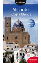 Okładka - Alicante i Costa Blanca. Travelbook. Wydanie 1 - Dominika Zaręba