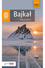 Okładka - Bajkał. Morze Syberii. Wydanie 5 - Maja Walczak-Kowalska, Wojciech Kowalski