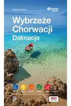 Okładka - Wybrzeże Chorwacji. Dalmacja. #Travel&Style. Wydanie 2 - praca zbiorowa