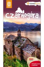 Okładka - Czarnogóra. Travelbook. Wydanie 1 - Draginja Nadaždin, Maciej Niedźwiecki, Krzysztof Bzowski