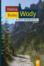 Okładka - Dolina Białej Wody. Wydanie II - Piotr Narwaniec