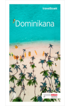 Okładka - Dominikana. Travelbook. Wydanie 1 - Anna Kiełtyka