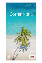 Okładka - Dominikana. Travelbook. Wydanie 2 - Anna Kiełtyka