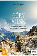 Okładka - Góry Polski. 60 najpiękniejszych szlaków na weekend. Mountainbook. Wydanie 1 - Dariusz Jędrzejewski
