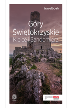 Okładka - Góry Świętokrzyskie. Kielce i Sandomierz. Travelbook. Wydanie 1 - Krzysztof Bzowski