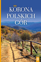 Okładka - Korona Polskich Gór. Wydanie 2 - Krzysztof Bzowski