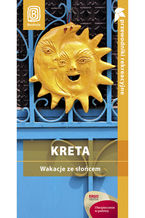 Okładka - Kreta. Wakacje ze słońcem. Przewodnik rekreacyjny. Wydanie 1 - Peter Zralek