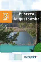Okładka - Puszcza Augustowska. Miniprzewodnik - Praca zbiorowa