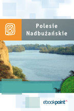 Okładka - Polesie Nadbużańskie. Miniprzewodnik - Praca zbiorowa