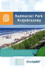 Okładka - Nadmorski Park Krajobrazowy. Miniprzewodnik - Praca zbiorowa