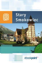 Okładka - Stary Smokowiec. Miniprzewodnik - Praca zbiorowa