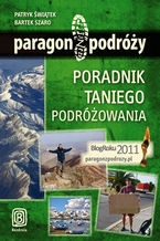 Okładka - Paragon z podróży. Poradnik taniego podróżowania - Patryk Świątek, Bartłomiej Szaro