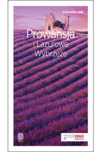 Okładka - Prowansja i Lazurowe Wybrzeże. Travelbook. Wydanie 1 - Krzysztof Bzowski