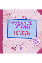 Okładka - Podróżnicze wycinanki. Londyn. Wydanie 1 - Agnieszka Krawczyk, Ania Jamróz