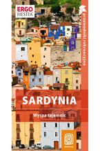 Okładka - Sardynia. Wyspa tajemnic. Przewodnik rekreacyjny. Wydanie 1 - Agnieszka Fundowicz