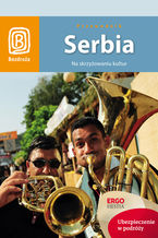 Okładka - Serbia. Na skrzyżowaniu kultur. Wydanie 1 - Tomasz Kwoka