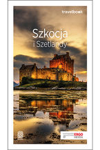 Okładka - Szkocja i Szetlandy. Travelbook. Wydanie 2 - Piotr Thier