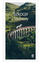 Okładka - Szkocja i Szetlandy. Travelbook. Wydanie 3 - Piotr Thier