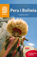 Okładka - Peru i Boliwia. U podnóża Andów. Wydanie 1 - praca zbiorowa
