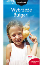 Okładka - Wybrzeże Bułgarii. Travelbook. Wydanie 2 - Robert Sendek